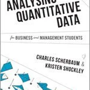Analysing Quantitative Data for Business and Management Students
