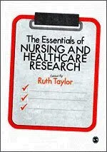 The Essentials of Nursing and Healthcare Research