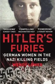 Hitler''s Furies