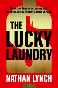 Lucky Laundry: longlisted for 2022 Walkley Award and 2022 winner of Financial Crime Fighter Award