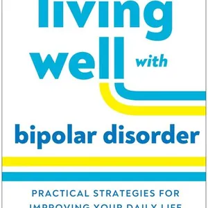 Living Well with Bipolar Disorder