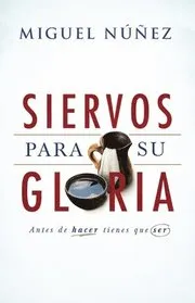 Siervos para Su gloria