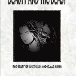 Beauty and the Beast: The Story of Nastassja and Klaus Kinski