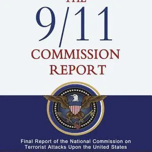 The 9/11 Commission Report: Final Report of the National Commission on Terrorist Attacks Upon the United States