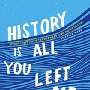 History Is All You Left Me