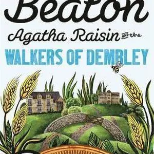 Agatha Raisin and the Walkers of Dembley