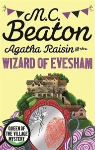Agatha Raisin And The Wizard Of Evesham