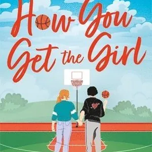 How You Get The Girl