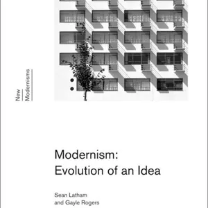 Modernism: Evolution of an Idea