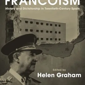 Interrogating Francoism