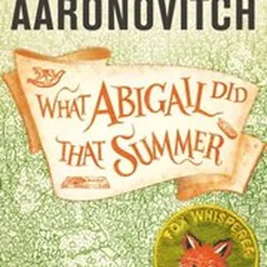 What Abigail Did That Summer