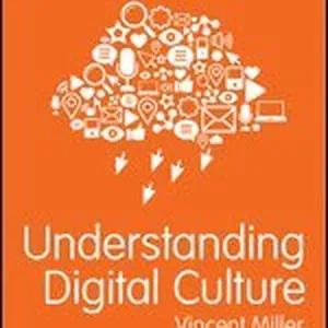 Understanding Digital Culture