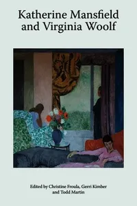 Katherine Mansfield and Virginia Woolf