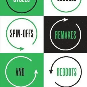 Cycles, Sequels, Spin-offs, Remakes, and Reboots