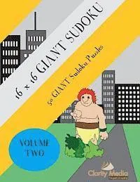 16x16 Giant Sudoku: 50 Giant Sudoku Puzzles Volume 2