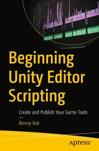 Beginning Unity Editor Scripting