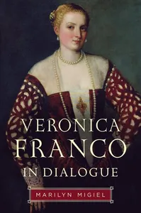 Veronica Franco in Dialogue