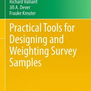 Practical Tools for Designing and Weighting Survey Samples