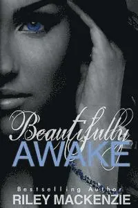 Beautifully Awake