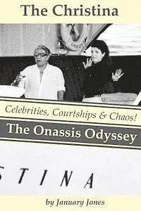 The Christina: The Onassis Odyssey: Celebrities, Courtships & Chaos!