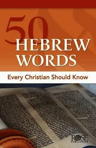 50 Hebrew Words Every Christian Should Know