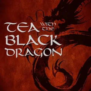 Tea with the Black Dragon