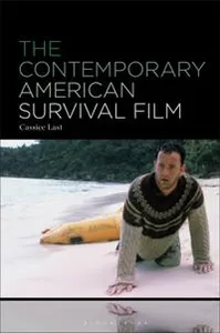 The Contemporary American Survival Film