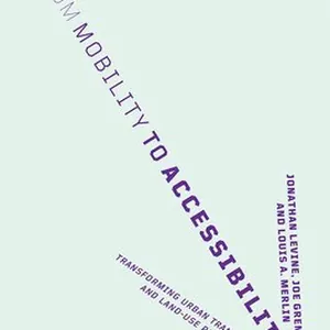 From Mobility to Accessibility