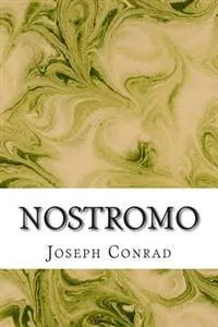 Nostromo: (Joseph Conrad Classics Collection)