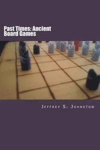 Past Times: Ancient Board Games