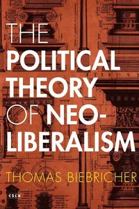 Political Theory of Neoliberalism