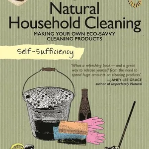 Self-sufficiency- Natural Household Cleaning