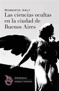 Las Ciencias Ocultas En La Ciudad de Buenos Aires