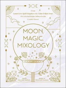 Moon, Magic, Mixology