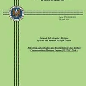 Network Infrastructure Division Systems and Network Analysis Center: Activating Authentication and Encryption for Cisco Unified Communications Manager