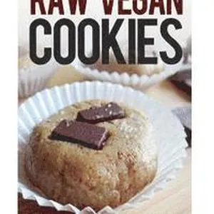 Raw Vegan Cookies: Raw Food Cookie, Brownie, and Candy Recipes.