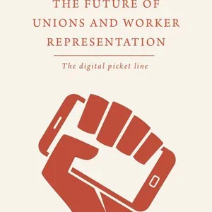 Future of Unions and Worker Representation