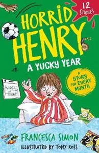 Horrid Henry: A Yucky Year