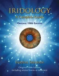 Iridology - A Complete Guide, Original 1986 Edition