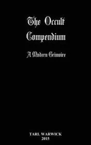 The Occult Compendium: A Modern Grimoire