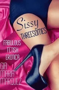 Sissy Threesomes