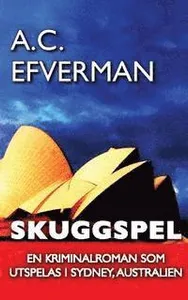 Skuggspel: En thriller som utspelas i Sydney, Australien