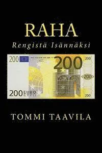 Raha: Rengistä Isännäksi