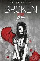 Broken For You