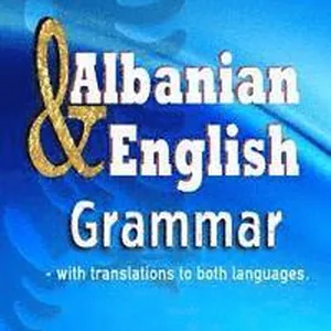 English & Albanian Grammar: Gramatika Shqip & Anglisht
