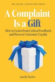 Complaint Is a Gift, 3rd Edition