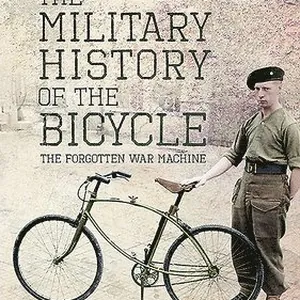 The Military History of the Bicycle