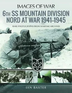 6th SS Mountain Division Nord at War 1941-1945