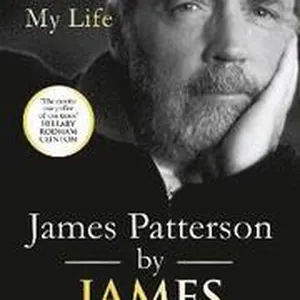 James Patterson: The Stories of My Life