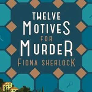 Twelve Motives For Murder